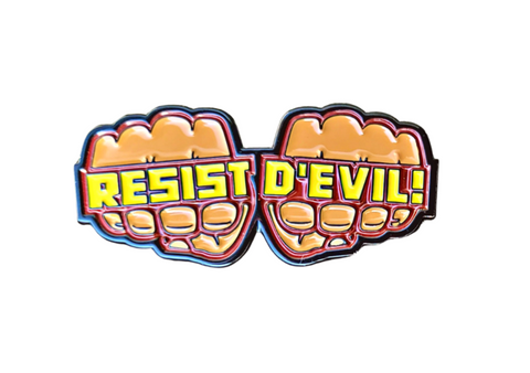 Resist D'Evil...Soft Enamel Pin
