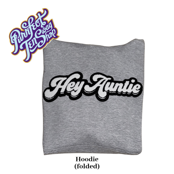 "Hey Auntie" Hoodie 2.0